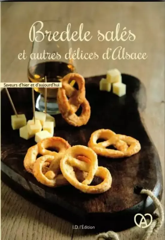 Bredele salés et autres délices d’Alsace
